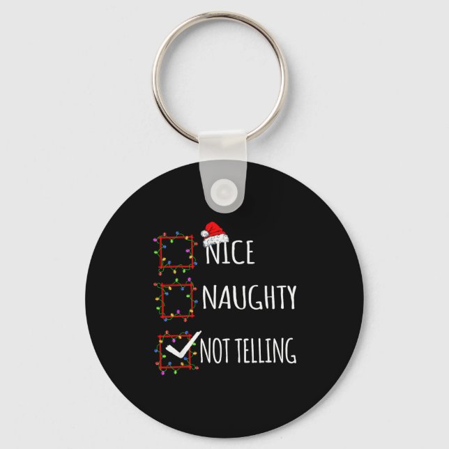 Nice Naughty Not Telling Christmas List Santa Clau Keychain (Front)