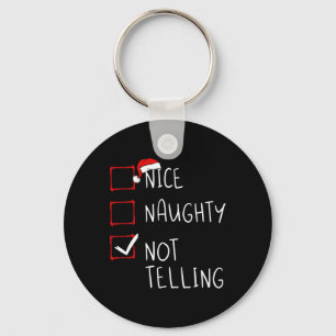 Nice Naughty Not Telling Christmas List Xmas Santa Keychain