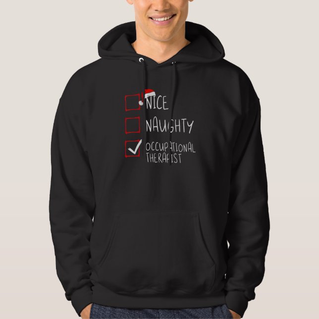 Nice Naughty Occupational Therapist Christmas Sant Hoodie (Front)