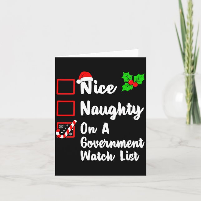 Nice Naughty On A Government Watch List Christmas  Card (Front)