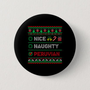 Nice Naughty Peruvian Christmas Checklist Peru 2 Inch Round Button