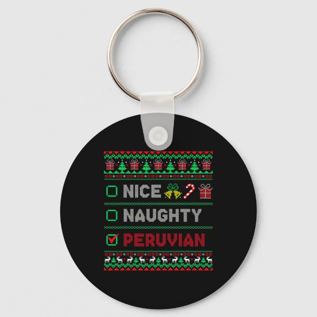 Nice Naughty Peruvian Christmas Checklist Peru  Keychain (Front)