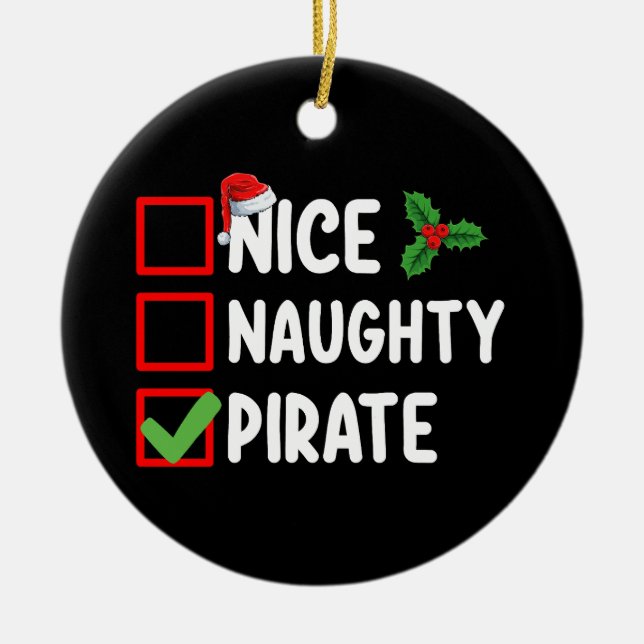 Nice Naughty Pirate Family Matching Christmas List Ceramic Ornament (Front)