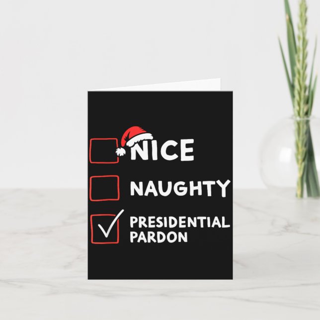 Nice Naughty Presidential Pardon Christmas List Sa Card (Front)