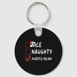 Nice Naughty Puerto Rican Christmas Puerto Rico Keychain