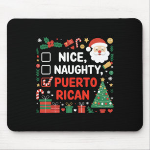 Nice Naughty Puerto Rican Santa Christmas Mouse Pad
