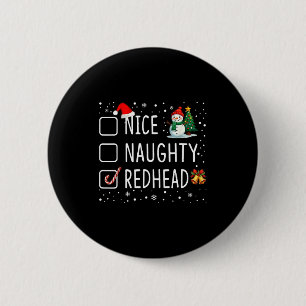 Nice Naughty Redhead 2 Inch Round Button
