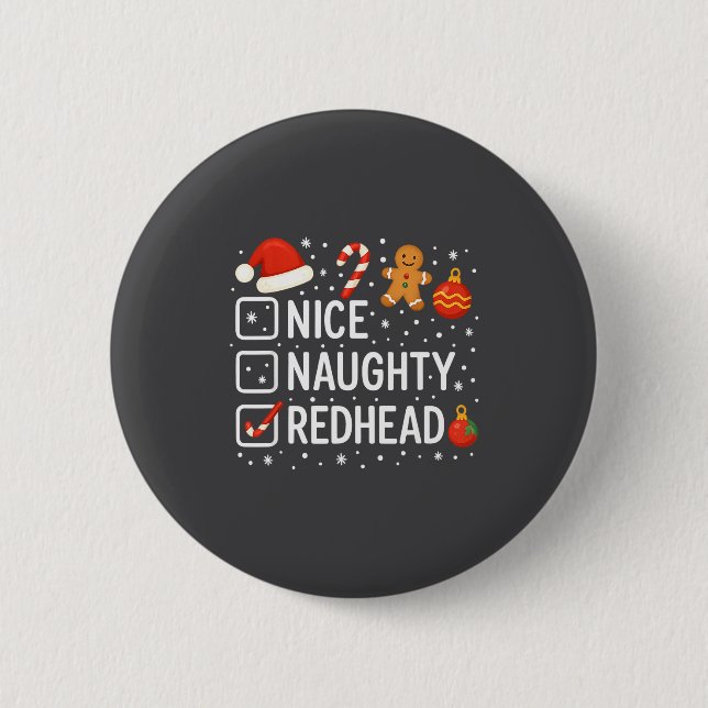 Nice Naughty Redhead Funny Christmas Quote  2 Inch Round Button (Front)