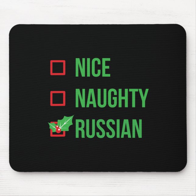 Nice Naughty Russian Funny Ugly Christmas  Mouse Pad (Front)