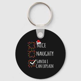 Nice Naughty Santa I Can Explain Christmas List Sa Keychain