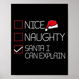 Nice Naughty Santa I Can Explain Christmas Pajama  Poster