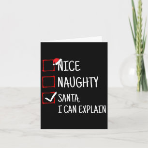 Nice Naughty Santa I Can Explain Funny Christmas  Card