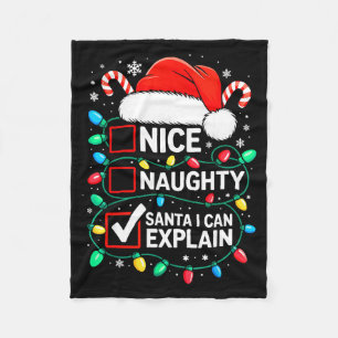 Nice Naughty Santa I Can Explain Shirt Funny Chris Fleece Blanket