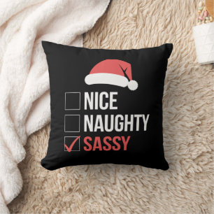 Nice Naughty Sassy Christmas List Throw Pillow