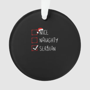 Nice Naughty Serbian Christmas Heritage  Ornament