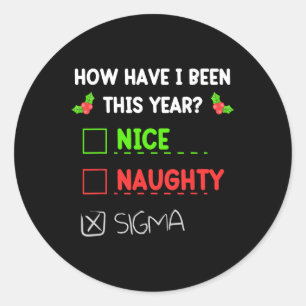 Nice Naughty Sigma Christmas Funny Gen Z For Boys Classic Round Sticker
