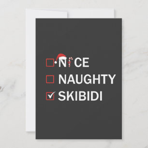 Nice Naughty Skibidi Funny Christmas Gen Alpha Holiday Card