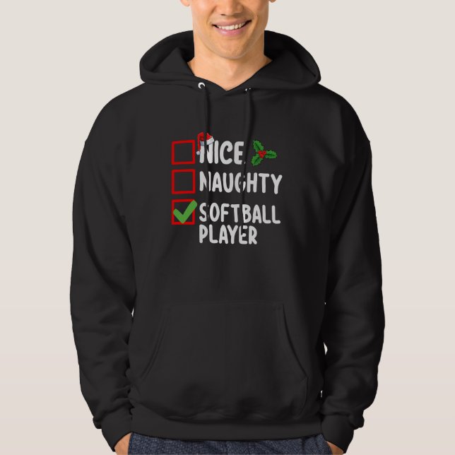 Nice Naughty Softball Player Christmas List Hoodie (Front)