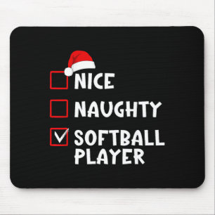 Nice Naughty Softball Player Funny Christmas List  Mouse Pad