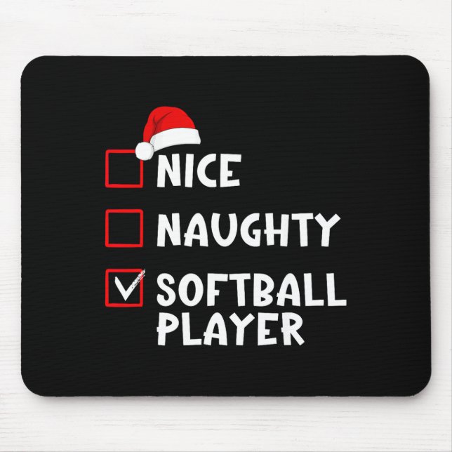 Nice Naughty Softball Player Funny Christmas List  Mouse Pad (Front)