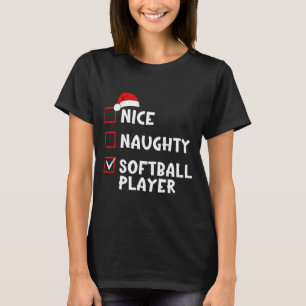 Nice Naughty Softball Player Funny Christmas List T-Shirt