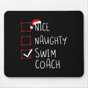 Nice Naughty Swim Coach Christmas List Xmas Santa  Mouse Pad