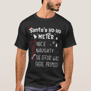 Nice Naughty The Effort Was There T-Shirt