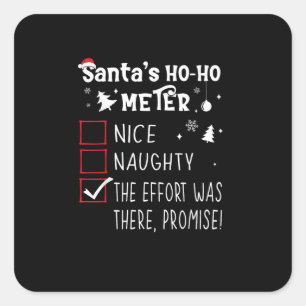Nice Naughty The Was There Promise Christmas  Square Sticker