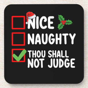 Nice Naughty Thou Shall Not Judge Christmas List Coaster