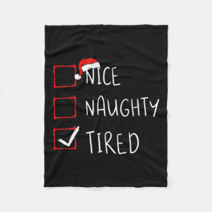 Nice Naughty Tired Christmas List Xmas Santa Claus Fleece Blanket