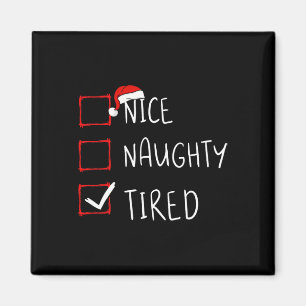 Nice Naughty Tired Christmas List Xmas Santa Claus Magnet