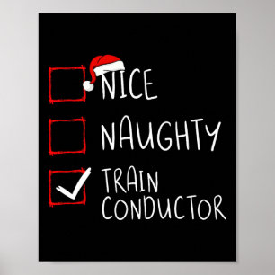 Nice Naughty Train Conductor Christmas List Engine Poster