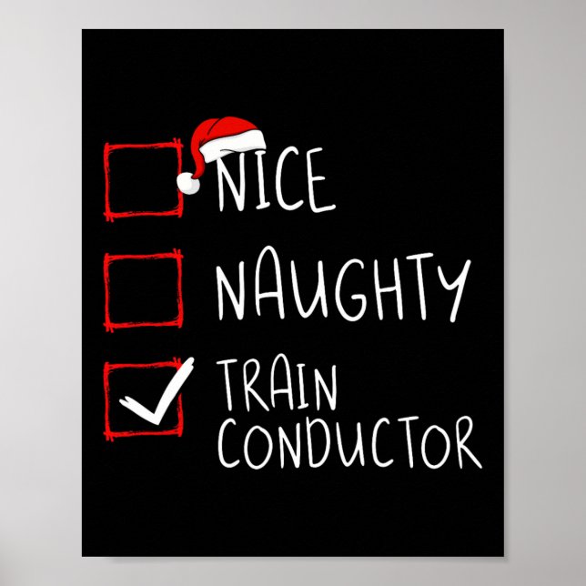 Nice Naughty Train Conductor Christmas List Engine Poster (Front)