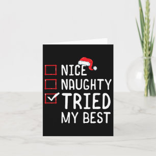 Nice Naughty Tried My Best Christmas List  Card