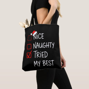 Nice Naughty Tried My Best Christmas List Santa Tote Bag