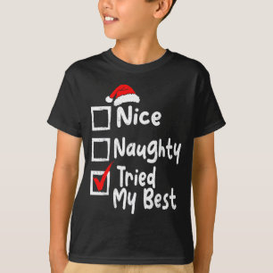 Nice Naughty Tried My Funny Christmas List Family T-Shirt