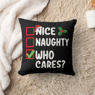 Nice Naughty Who Cares Christmas List Family Throw Pillow
