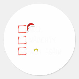 Nice Naughty Won Again 2024 Funny Trump Xmas Pajam Classic Round Sticker
