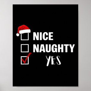 Nice Naughty Yes - Funny Santa Claus Christmas  Poster