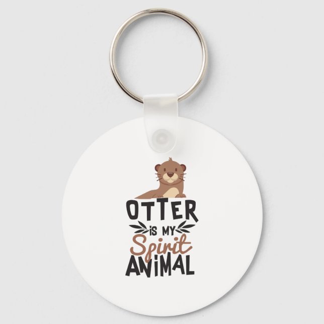 Nice Otter Is My Spirit Animal Print Keychain (Front)