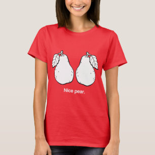 NICE PEAR - WHITE -.png T-Shirt