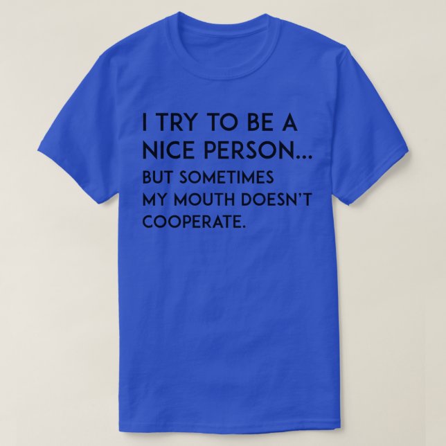 Nice Person 2 T-Shirt (Design Front)