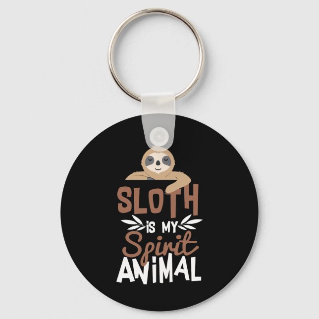 Nice Sloth Is My Spirit Animal Print Keychain (Front)