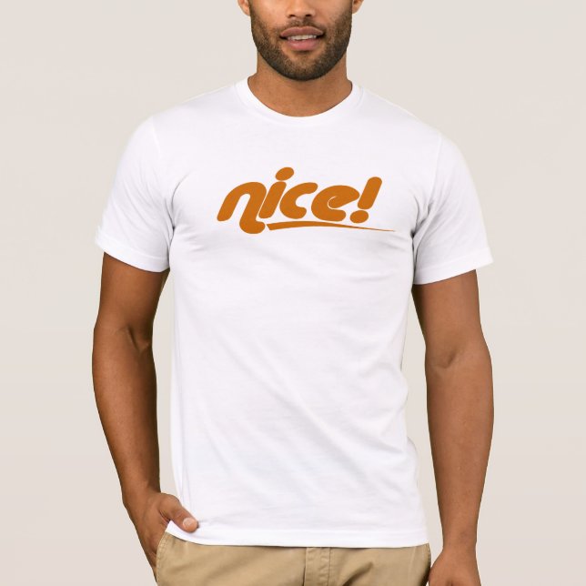 Nice! T-Shirt (Front)