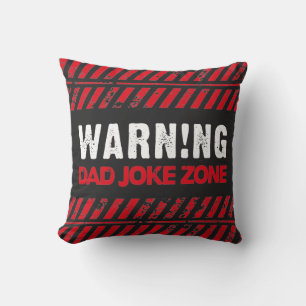 Nice Text Design Caution Dad Joke Zone Throw Pillow