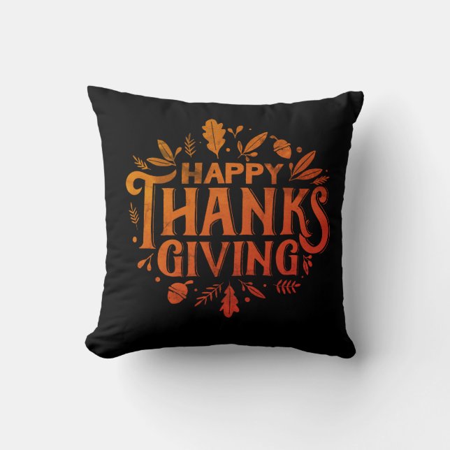 Nice Text Happy Thanksgiving with Leaves Autumn Th Throw Pillow (Front)