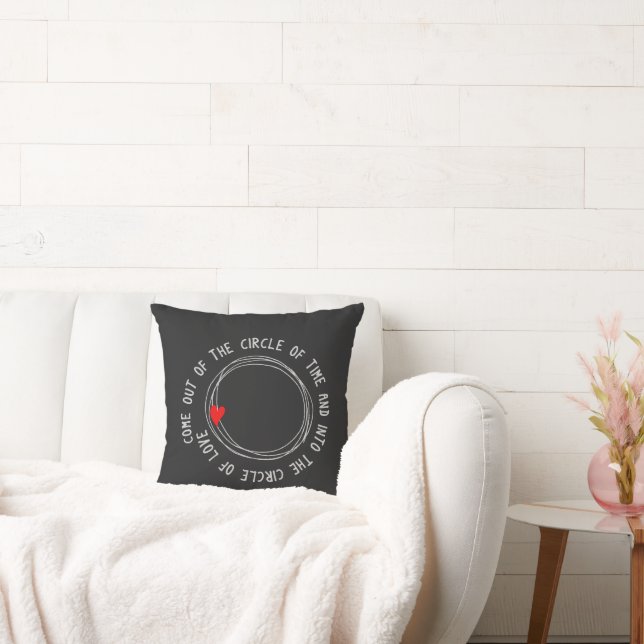 Nice Text Into The Circle Of Love Throw Pillow (Couch)