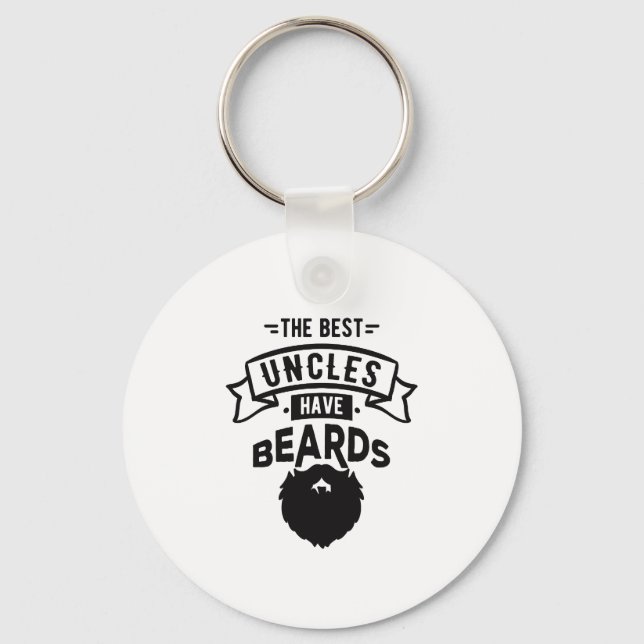 Nice The Best Uncles Have Beards Print Keychain (Front)