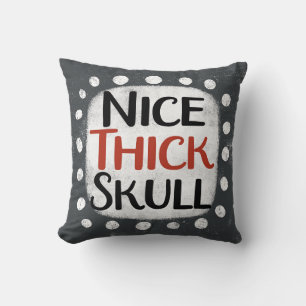 Nice Thick Skull Throw Pillow