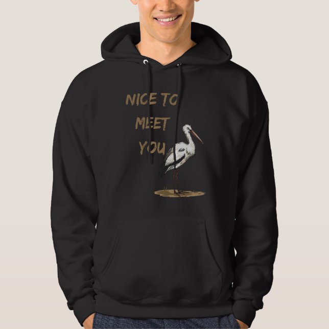 Nice to meet you hoodie (Front)